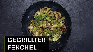 Gegrillter Fenchel mit Olivenöl Limette und Meersalz [upl. by Aila]