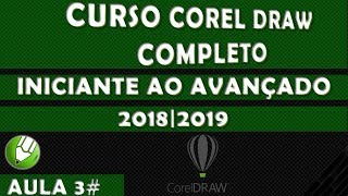 Curso Corel Draw Completo Iniciante ao Avançado Aula 03 2019 [upl. by Wales110]