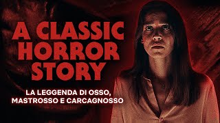 La leggenda di Osso Mastrosso e Carcagnosso spiegata in A Classic Horror Story  Netflix Italia [upl. by Morrison]