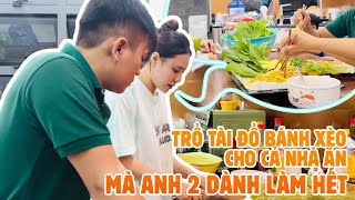 Hồ Bích Trâm trổ tài đổ bánh xèo cho cả nhà ăn cuối cùng anh 2 ra tay làm luôn không cho Trâm làm [upl. by Jago]