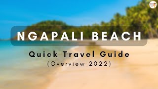 NGAPALI Beach  Overview Quick Travel Guide 2022 [upl. by Enyale]