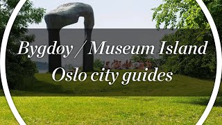 Guide to Bygdøy the quotMuseum Islandquot in Oslo [upl. by Cranston193]