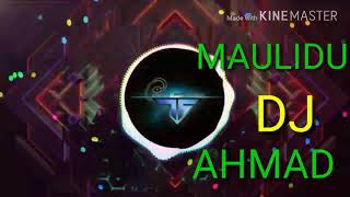 REMIX DJ ✋ DULU MAULIDU AHMAD [upl. by Nivrae]