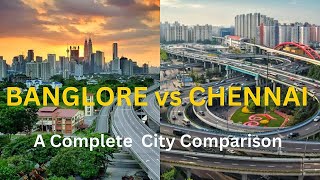 BENGALURU vs CHENNAI A Comprehensive Comparison 2024  Who is the real winner [upl. by Herman]