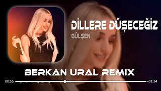 Gülşen  Dillere Düşeceğiz Berkan Ural Remix Kör Olayım Yar [upl. by Ardath]