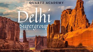 Delhi Supergroup [upl. by Selrahcnhoj]