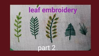 leaf embroidery part 2 [upl. by Esetal]