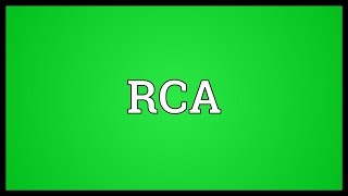 RCA Meaning [upl. by Ott]