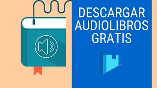 DESCARGA AUDIOLIBROS GRATIS DE LA MANERA MÁS SENCILLA ver descripción instrucciones actualizadas [upl. by Armillda]