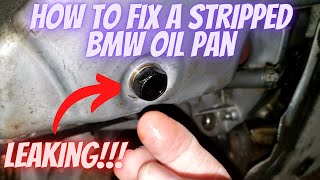 How to fix a stripped BMW oil pan [upl. by Jeni991]