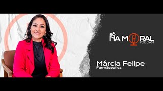 MÁRCIA FELIPE FARMÁCEUTICA EMPRESÁRIA 38 [upl. by Adnerad429]