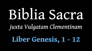 Biblia Sacra 001 Genesis cap 1  12 [upl. by Baal]