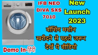 IFB NEO DIVA SXS 7010 DEMO IFB 7KG FRONT LOAD WASHING MACHINE DEMO FRONT LOAD WASHING MACHINE DEMO [upl. by Regine]