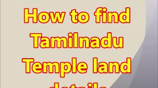 How to find Lands owned temples in Tamilandu [upl. by Borchert]