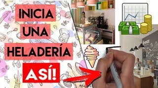 Como Montar una HELADERÍA 🍦  Negocio de Helados RENTABLE 💵 [upl. by Reyem]