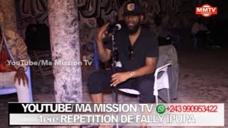 Fally Ipupa CHANTE Jeudi soir EN RÉPÉTITION 100 LIVE [upl. by Grayce176]