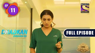 Dhadkan Zindaggi Kii  ImmunoCompromised  Ep 11  Full Episode  20th December 2021 [upl. by Eikcim]