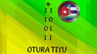 OTURA TIYUIRETELA BRÚJULAifa oraculodeifa signosdeifa oturatiyu [upl. by Leler862]