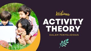 ACTIVITY THEORY DALAM PENYELIDIKAN [upl. by Terrence709]