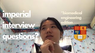 questions i was asked in my imperial interview undergrad biomedical engineering [upl. by Uamak]