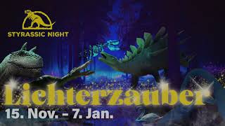 Styrassic Night Lichterzauber  Ein magisches Nachterlebnis im Styrassic Park [upl. by Sergeant]