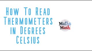 How to Read Thermometers in Degrees Celsius [upl. by Shriner]