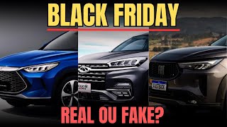 BLACK FRIDAY DOS CARROS 0km As ofertas MAIS INSANAS ou Grande Enganação NÃO compre sem assistir [upl. by Odyssey894]