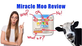 Miracle Moo Review 2024  Pros amp Cons Of The Bovine Colostrum [upl. by Dickie883]