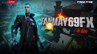 TANMAY69FX IS LIVE  GARENA FREE FIRE INDIA 🇮🇳 [upl. by Manoff923]