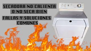 SECADORA NO CALIENTA O NO SECA BIEN  FALLAS Y SOLUCIONES COMUNES [upl. by Dj]