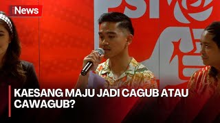 Kaesang Pangarep soal Maju di Pilgub DKI atau Jateng Tunggu Ya Sebentar Dulu [upl. by Alasdair]