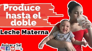 Cómo Producir Leche Materna  Produce 4 veces mas 😱 [upl. by Harihs921]