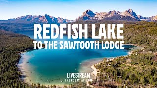 🔴 How 2 Hike  Redfish Lake to the Sawtooth Lodge [upl. by Nertie]