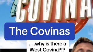 The Covinas Why is there Covina AND West Covina [upl. by Nodarse]