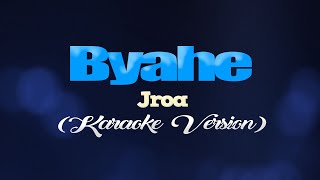 BYAHE  JRoa CoversPH KARAOKE VERSION [upl. by Ruth]