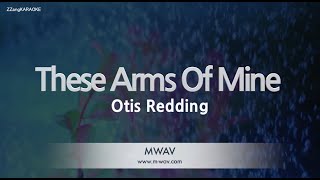 Otis ReddingThese Arms Of Mine Karaoke Version [upl. by Sunderland]