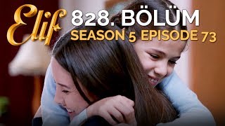 Elif 828 Bölüm  Season 5 Episode 73 [upl. by Nottap]