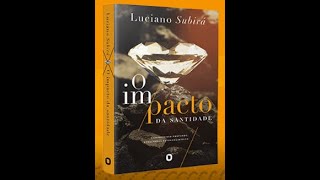 Audiobook  O Impacto da santidade  Luciano Subirá 0 [upl. by Isacco664]