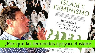 Islam y feminismo Paloma Hernández [upl. by Ttergram948]