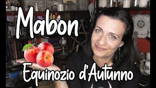 MABON  EQUINOZIO D AUTUNNO cosa è importante sapere [upl. by Garrison591]