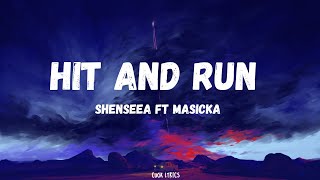 Shenseea ft Masicka  Hit amp Run Lyrics [upl. by Adama]