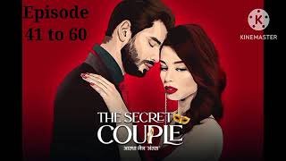 The Secret Couple Episode 41 to 60  Love Story  Kuku Fm [upl. by Mart]