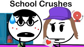 School Crushes Be Like [upl. by Nagorb]