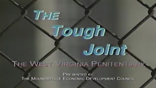 The Tough Joint  The WV Penitentiary [upl. by Areval]