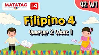 MATATAG Filipino 4 Quarter 2 Week 1 [upl. by Ymiaj]