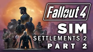 Fallout 4 Sim Settlements 2  Part 2  My Kind Of Town [upl. by Aneehsram]