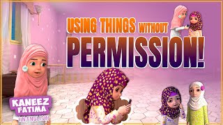 Using Things Without Permission  3D Animated Cartoon Series  Madani Channel English [upl. by Kcam939]