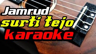 Surti Tejo Jamrud karaoke version [upl. by Royall]