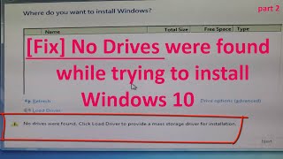 Fix No Drives were found while trying to install Windows 10  part 2 [upl. by Eytteb114]