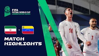 HIGHLIGHTS IR Iran v Venezuela  FIFA Futsal World Cup Uzbekistan 2024 [upl. by Summons]